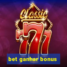 bet ganhar bonus
